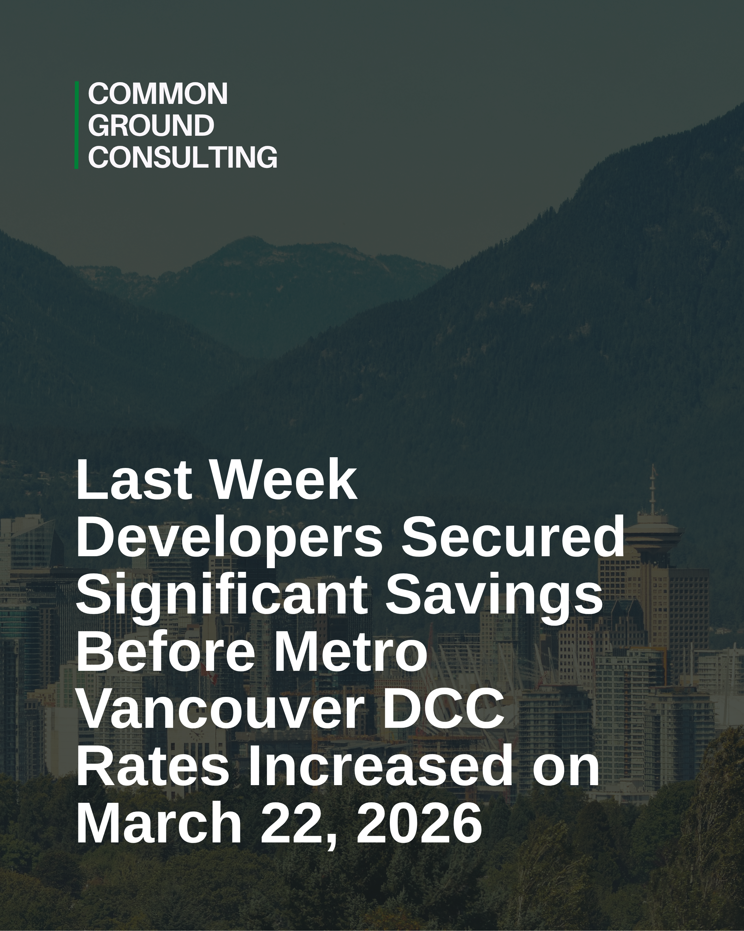 Common Ground Consulting (Manveer Taggar & Kanwar Mangat). Development Management. Construction Management. Surrey, Langley, Vancouver, Richmond, Burnaby, Coquitlam, Maple Ridge, Delta, Abbotsford, Chilliwack, Mission, Victoria, Nanaimo, Kelowna.